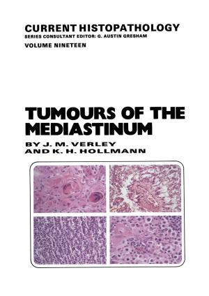 Cover of the book Tumours of the Mediastinum by Daniel D. Merrill