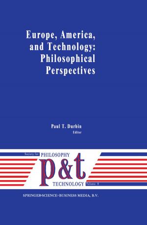 Cover of the book Europe, America, and Technology: Philosophical Perspectives by Mitchell H. Miller