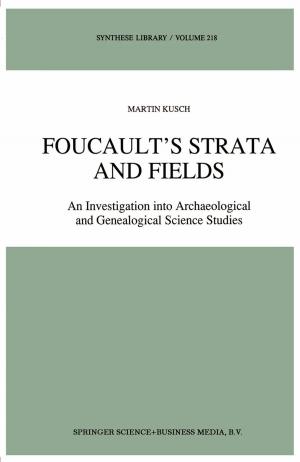Cover of the book Foucault’s Strata and Fields by G.H. Von Wright