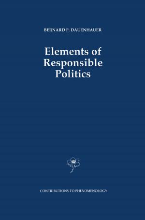 Cover of the book Elements of Responsible Politics by 