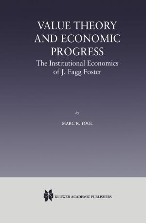 Book cover of Value Theory and Economic Progress: The Institutional Economics of J. Fagg Foster