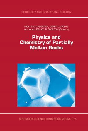 Cover of the book Physics and Chemistry of Partially Molten Rocks by 