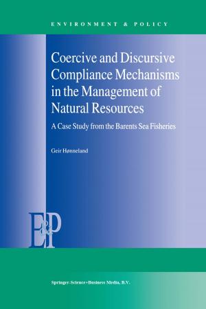 Cover of the book Coercive and Discursive Compliance Mechanisms in the Management of Natural Resources by F.C. Brentano