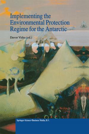 Cover of the book Implementing the Environmental Protection Regime for the Antarctic by Z. Radman