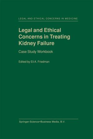 Cover of the book Legal and Ethical Concerns in Treating Kidney Failure by Chris Velzel