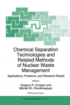 Cover of the book Chemical Separation Technologies and Related Methods of Nuclear Waste Management by 