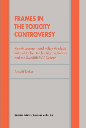 Cover of the book Frames in the Toxicity Controversy by Anthony J. Freemont, Jayne Denton