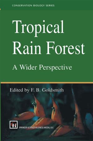 Cover of the book Tropical Rain Forest: A Wider Perspective by J. Mills