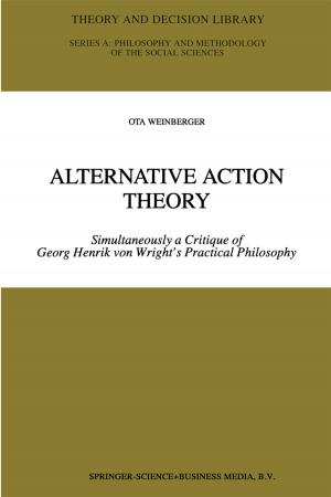 Cover of the book Alternative Action Theory by Joseph Bobik, H.J. Rupieper