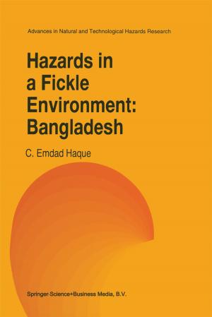 Cover of the book Hazards in a Fickle Environment: Bangladesh by N. Praetorius