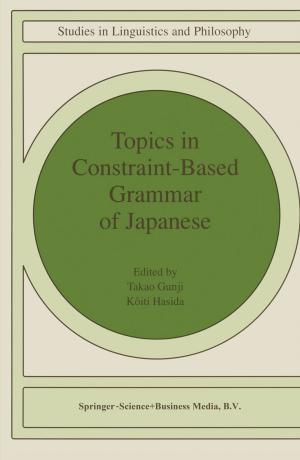 Cover of the book Topics in Constraint-Based Grammar of Japanese by Pedro Olivares-Tirado, Nanako Tamiya