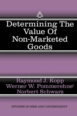 Cover of the book Determining the Value of Non-Marketed Goods by G.S. Rosenkrantz