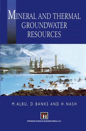 Cover of the book Mineral and Thermal Groundwater Resources by Clive R. Bagshaw