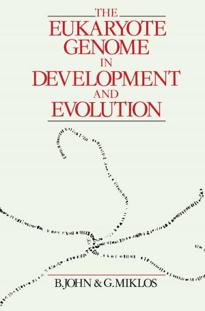Cover of the book The Eukaryote Genome in Development and Evolution by Andrzej Skorupa, Małgorzata Skorupa