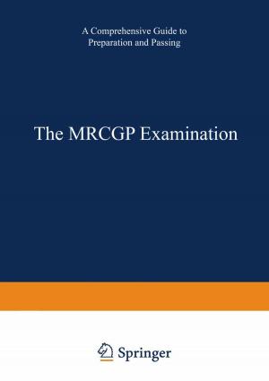 Cover of the book The MRCGP Examination by Nguyen-Khoa Man, J.J. Zingraff, P. Jungers