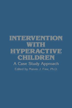 Cover of the book Intervention with Hyperactive Children by Paul J.E. Dekker