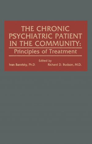Cover of the book The Chronic Psychiatric Patient in the Community by J.J. O'Rourke