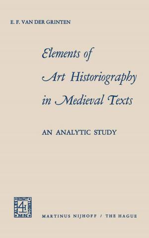 Cover of the book Elements of Art Historiography in Medieval Texts by Kazutoshi Yabuki