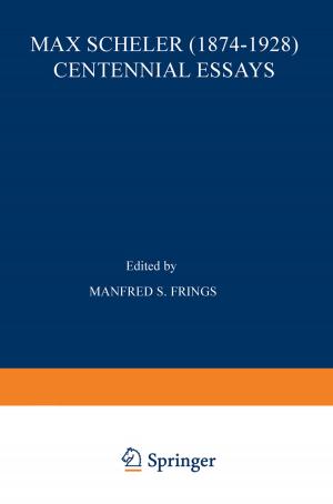 Cover of the book Max Scheler (1874–1928) Centennial Essays by machiel noordeloos, Genevieve M. Gates