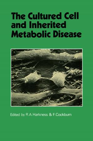 Cover of the book The Cultured Cell and Inherited Metabolic Disease by V.V. Aristov