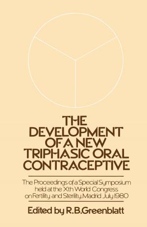 Cover of the book The Development of a New Triphasic Oral Contraceptive by Vijay S. Tonk, Herman E. Wyandt