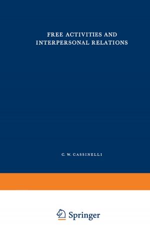 Cover of the book Free Activities and Interpersonal Relations by 