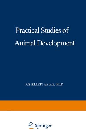 Cover of the book Practical Studies of Animal Development by Elena Gorb, Stanislav S. N. Gorb