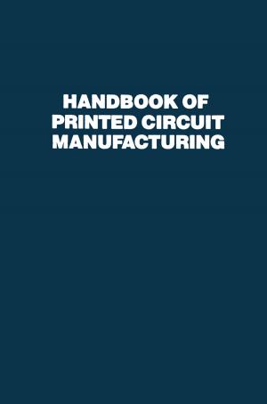Cover of the book Handbook of Printed Circuit Manufacturing by Virendra P. Sinha