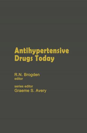 Cover of the book Antihypertensive Drugs Today by Helmut Dahm, J.E. Blakeley, George L. Kline