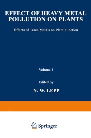 Cover of the book Effect of Heavy Metal Pollution on Plants by Hammad M. Cheema, Reza Mahmoudi, Arthur H.M. van Roermund