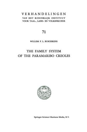 Cover of the book The Family System of the Paramaribo Creoles by 