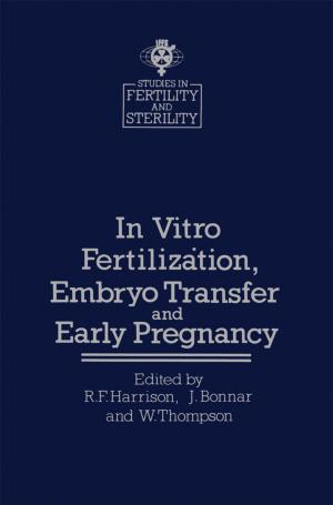 Cover of the book In vitro Fertilizȧtion, Embryo Transfer and Early Pregnancy by W. Slob