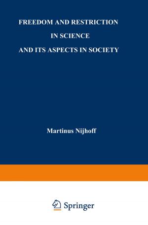 bigCover of the book Freedom and Restriction in Science and its Aspects in Society by 
