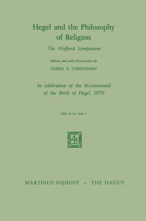 Cover of the book Hegel and the Philosophy of Religion by Helmut Dahm, J.E. Blakeley, George L. Kline