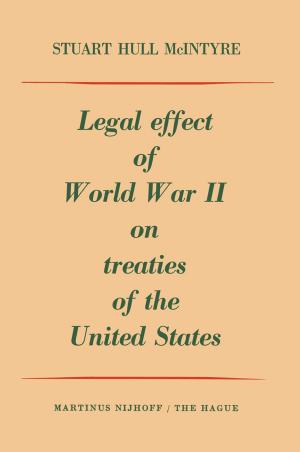 Cover of the book Legal Effect of World War II on Treaties of the United States by Adriaan T Peperzak