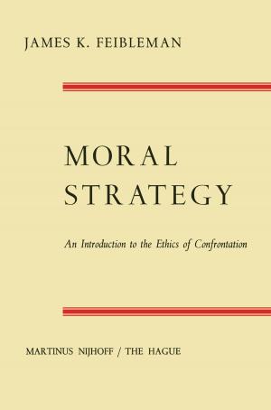 Cover of the book Moral Strategy by Scenario Commission on Future Health Care Technology, Annetine Gelijns, H. David Banta