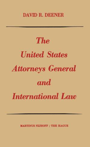 Cover of the book The United States Attorneys General and international law by 