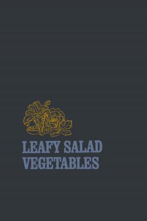 Cover of the book Leafy Salad Vegetables by P. Jungers, J.J. Zingraff, Nguyen-Khoa Man, T. Drüeke