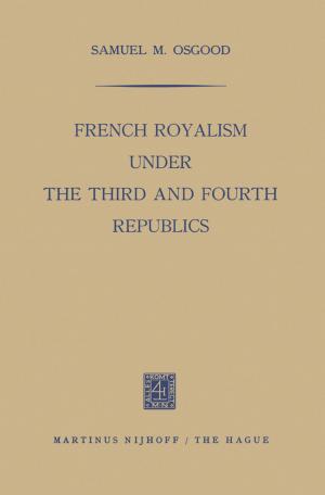 Cover of the book French Royalism under the Third and Fourth Republics by Charles I. Glicksberg