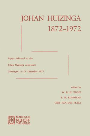 Cover of the book Johan Huizinga 1872–1972 by A. Nicolas
