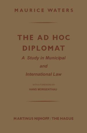 Cover of the book The Ad Hoc Diplomat: A Study in Municipal and International Law by Marta Bertolaso