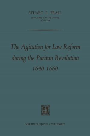 Cover of the book The Agitation for Law Reform during the Puritan Revolution 1640–1660 by Ravinder S. Dahiya, Maurizio Valle