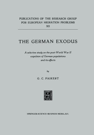 Cover of the book The German exodus by G.A. Rauche