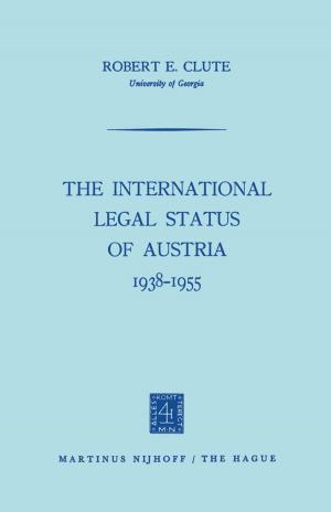 Cover of the book The International Legal Status of Austria 1938–1955 by Stuart Andrews, M.D.