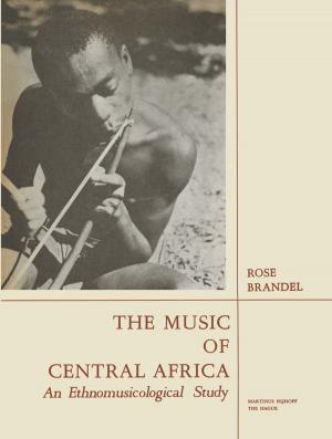 Cover of the book The Music of Central Africa by A. C. Duke, C. A. Tamse
