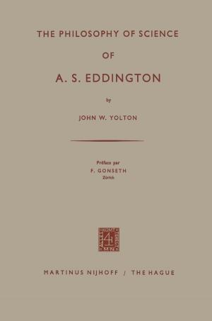 Cover of the book The Philosophy of Science of A. S. Eddington by Koenraad Wolter Swart