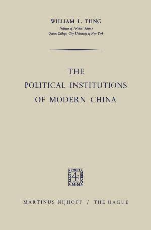 Cover of the book The Political Institutions of Modern China by Mario Graziano