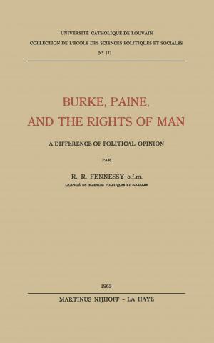 Cover of the book Burke, Paine, and the Rights of Man by Eugene G. Morozov, Alexander N. Demidov, Roman Y. Tarakanov, Walter Zenk