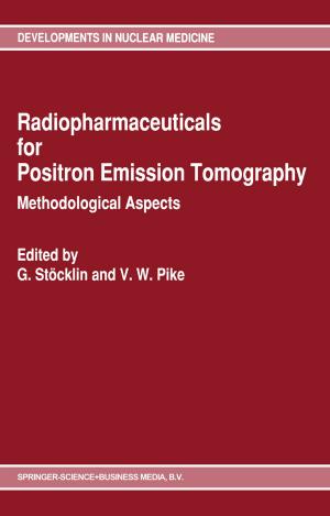 Cover of Radiopharmaceuticals for Positron Emission Tomography - Methodological Aspects