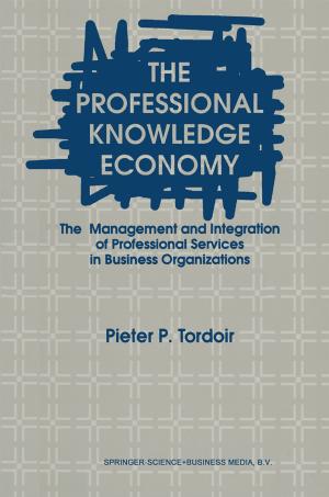 Cover of the book The Professional Knowledge Economy by J.F. Moonen, C.M. Chang, H.F.M Crombag, K.D.J.M. van der Drift